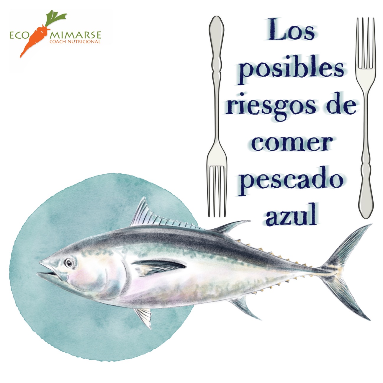 LOS POSIBLES RIESGOS DE CONSUMIR PESCADO AZÚL